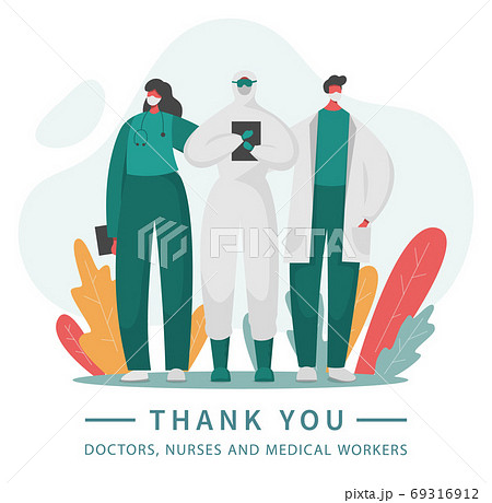 Gratitude to doctors and nurses, are the heroes. 69316912