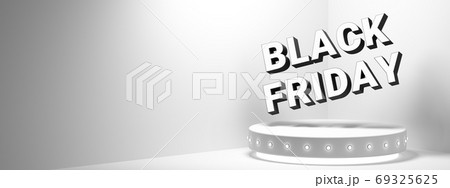 Black Friday banner, white background with pedestal, copyspace, 3d render Black Friday banner, white background with pedestal, copyspace, 3d render 69325625