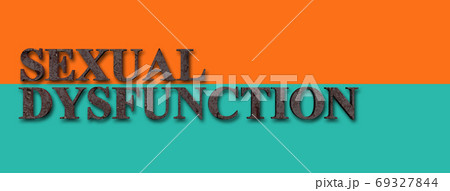 Concept Image of sexual dysfunction 69327844