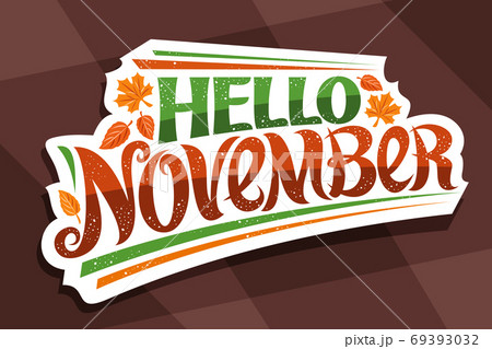 Vector lettering Hello November 69393032