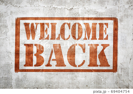 welcome back graffiti sign on wall welcome back graffiti sign on wall 69404754