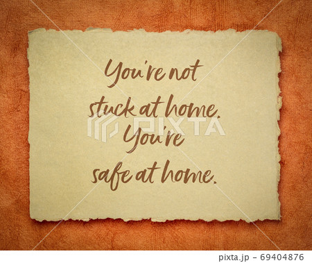 you are not stuck at home - inspirational note you are not stuck at home - inspirational note 69404876