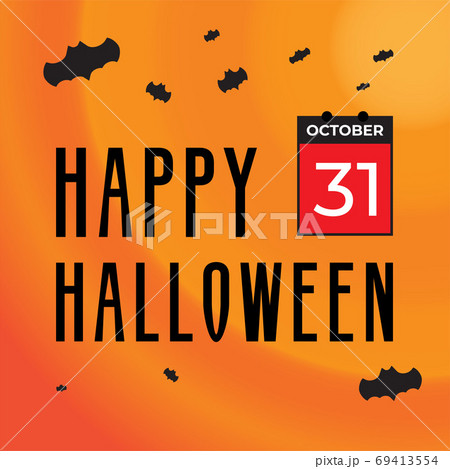 Happy Halloween Greeting Card with Flying Bats And Calendar Elem Happy Halloween Greeting Card with Flying Bats And Calendar Elem 69413554