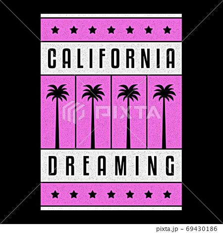 California dreaming. Retro print. Vintage grunge palms. 69430186