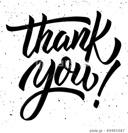 Thank you. Hand drawn lettering phrase isolated on white background. 69465087