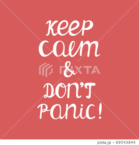 Keep calm and do not panic. Quarantine quote. Cute hand drawn typography. White quote on red background. Vector stock illustration. Keep calm and do not panic. Quarantine quote. Cute hand drawn typography. White quote on red background. Vector stock illustration. 69543844