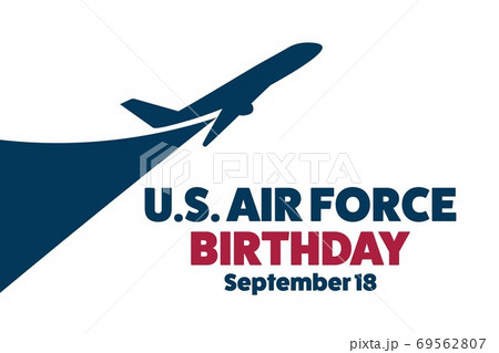 U.S. Air Force Birthday. September 18. Holiday concept. Template for background, banner, card U.S. Air Force Birthday. September 18. Holiday concept. Template for background, banner, card 69562807