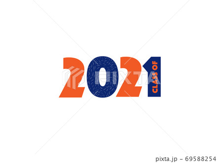Class of 2021. Graduation logo. Template for card Class of 2021. Graduation logo. Template for card 69588254
