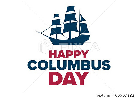 Columbus Day. Holiday concept. Template for background, banner, card, poster with text inscription 69597232