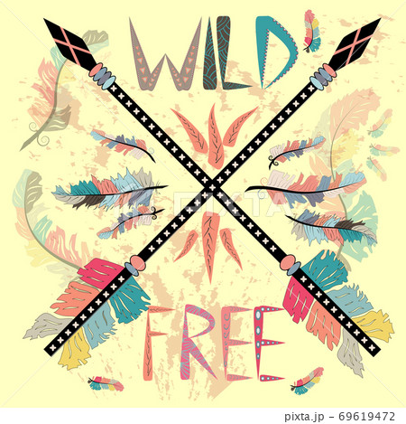 Wild and Free print with ethnic arrows. Boho style, home decor, poster, card and web banner, blog, advertisement. Wild and Free print with ethnic arrows. Boho style, home decor, poster, card and web banner, blog, advertisement. 69619472