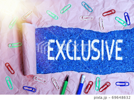 Text sign showing Exclusive. Conceptual photo Text sign showing Exclusive. Conceptual photo 69648632