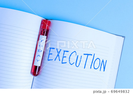 Writing note showing Execution. Business photo Writing note showing Execution. Business photo 69649832