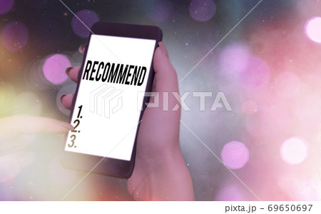Conceptual hand writing showing Recommend Conceptual hand writing showing Recommend 69650697