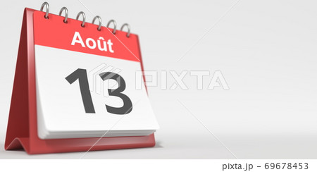 August 13 date written in French on the flip calendar page, 3d rendering August 13 date written in French on the flip calendar page, 3d rendering 69678453
