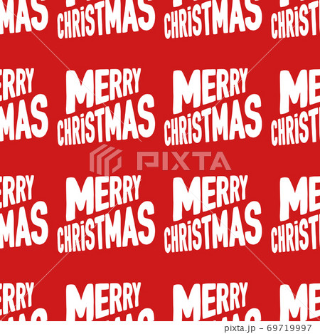 Seamless pattern made from white Merry Christmas lettering on a red background. Seamless pattern made from white Merry Christmas lettering on a red background. 69719997