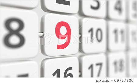 9 date on the turning calendar plate. Deadline or business planning concept, 3d rendering 9 date on the turning calendar plate. Deadline or business planning concept, 3d rendering 69727206