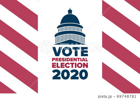The 2020 United States Presidential Election concept. Template for background, banner, card, poster The 2020 United States Presidential Election concept. Template for background, banner, card, poster 69748781