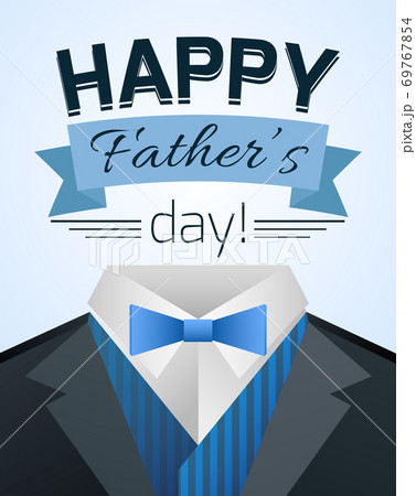 Happy fathers day illustration with mens suit. Happy fathers day illustration with mens suit. 69767854