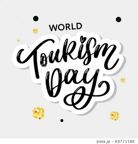 World tourism day hand lettering on white background. Vector illustration for your design World tourism day hand lettering on white background. Vector illustration for your design 69771586