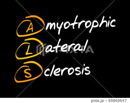 ALS - Amyotrophic Lateral Sclerosis acronym ALS - Amyotrophic Lateral Sclerosis acronym 69869647