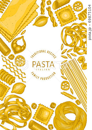 Italian pasta design template. Hand drawn vector food illustration. Vintage pasta different kinds background. 69875104
