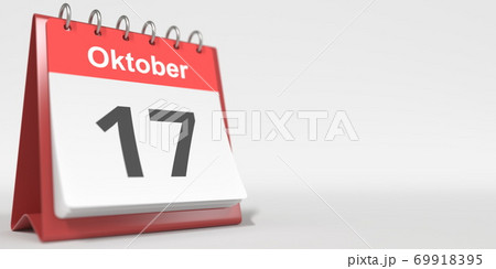 October 17 date written in German on the flip calendar page. 3d rendering October 17 date written in German on the flip calendar page. 3d rendering 69918395