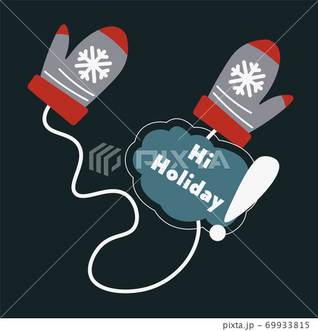 Hi holidays christmas celebration, mittens with snowflake vector 69933815