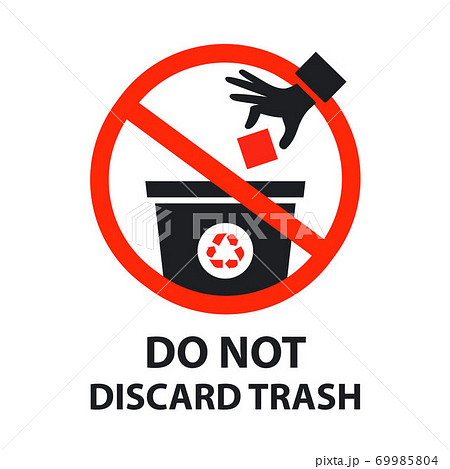 do not discard trash sign. flat vector icon. do not discard trash sign. flat vector icon. 69985804