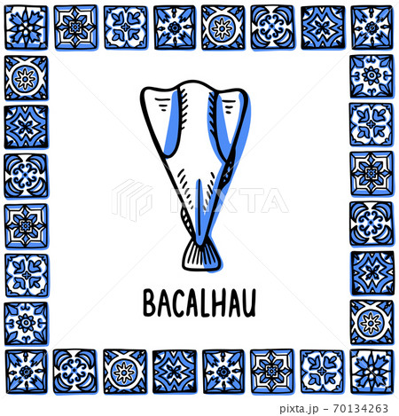 Portugal landmarks set. Bacalhau, traditional salted cod. Cos fish in frame of Portuguese tiles, azulejo. Handdrawn sketch style vector illustration. Exellent for souvenirs, magnets, banner, post 70134263