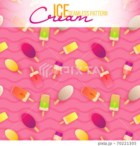 Ice cream seamless pattern. Ice cream texture with sweet desserts. Vector Ice cream Ice cream seamless pattern. Ice cream texture with sweet desserts. Vector Ice cream 70221305