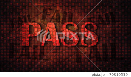 Bold convex "PASS" stands triumphantly atop dark medieval wall and brilliantly backlit in red and benese smaller, contrasting dark "FAIL"s. 3d render abstract illustration. Bold convex "PASS" stands triumphantly atop dark medieval wall and brilliantly backlit in red and benese smaller, contrasting dark "FAIL"s. 3d render abstract illustration. 70310559