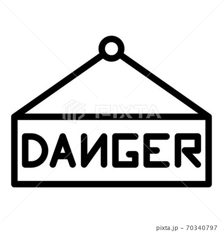 Danger sign board icon, outline style 70340797