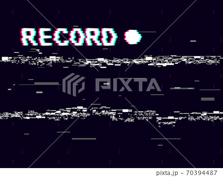 Glitch record with white distortions on black background. VHS concept with abstract geometric shapes. Retro camera template. Old cam play, rec and rewind. No signal effect. Trendy vector illustration 70394487