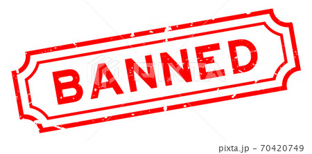 Grunge red banned word square rubber seal stamp on white background 70420749