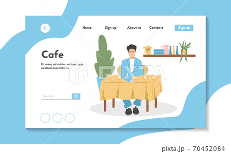 Young smiling man sitting at the cafe or restaurant and have a drink vector flat cartoon landing page template. 70452084