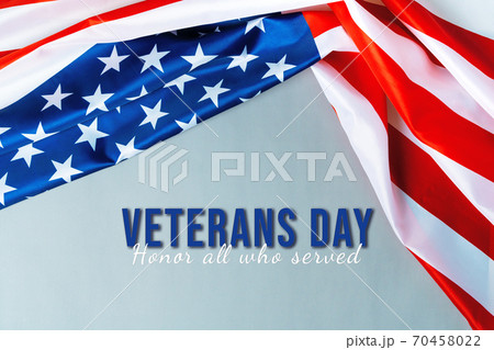 Veterans day. Honoring all who served. American flag. Veterans day. Honoring all who served. American flag. 70458022