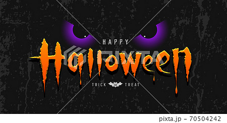Happy Halloween orange message with purple spooky eye on rough surface grange black background Happy Halloween orange message with purple spooky eye on rough surface grange black background 70504242