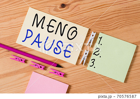 Writing note showing Meno Pause. Business photo Writing note showing Meno Pause. Business photo 70576587