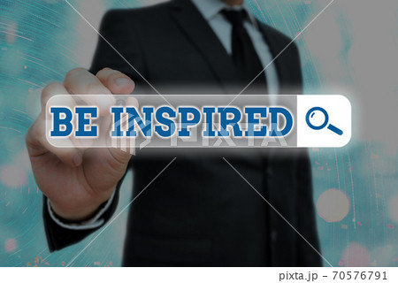 Writing note showing Be Inspired. Business photo Writing note showing Be Inspired. Business photo 70576791