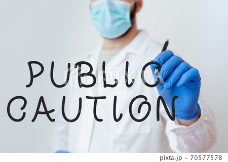 Conceptual hand writing showing Public Caution Conceptual hand writing showing Public Caution 70577578