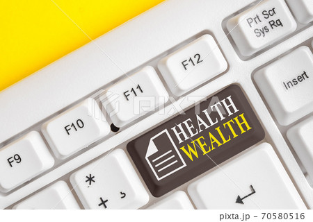 Word writing text Health Wealth. Business concept 70580516