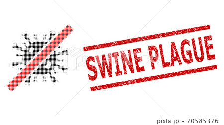 Scratched Swine Plague Seal Stamp and Halftone Dotted Forbidden Coronavirus 70585376