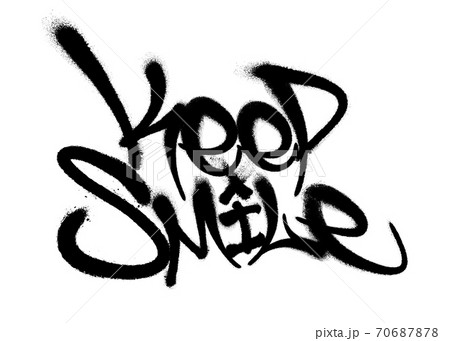 Sprayed keep smile font graffiti with overspray in black over white. Vector illustration. 70687878
