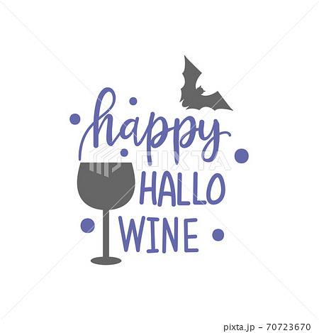 Hand drawn illustration Wine and Bat and Quote. Creative ink art work. Actual vector drawing. Artistic isolated Halloween objects and text 70723670