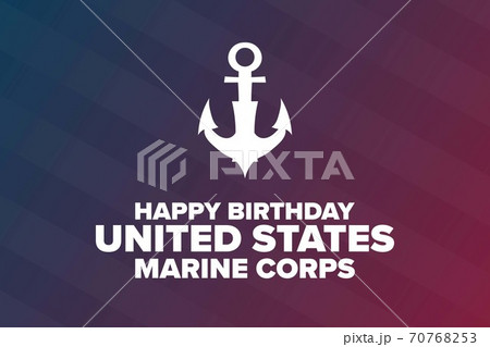 Happy Birthday United States Marine Corps. November 10. Holiday concept. Template for background Happy Birthday United States Marine Corps. November 10. Holiday concept. Template for background 70768253