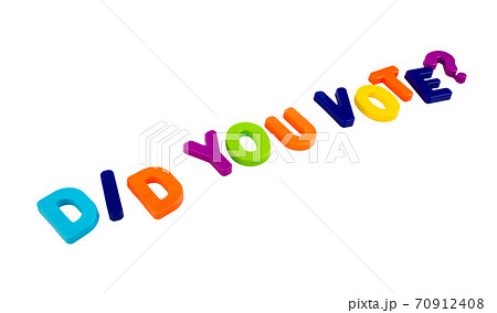 Text DID YOU VOTE? on a white background 70912408