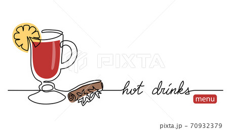 Hot drinks menu simple line vector banner, background with mulled wine doodle. Single line art illustration with lettering Hot drinks 70932379