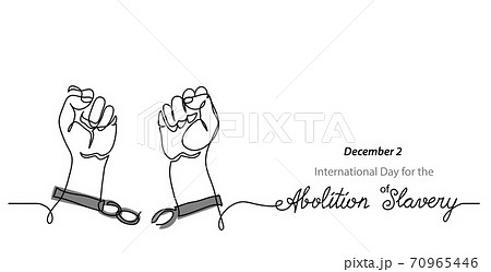 International Day for the Abolition of Slavery simple banner. Hands and broken chains, concept of freedom. One continuous line drawing with text Abolition of Slavery 70965446