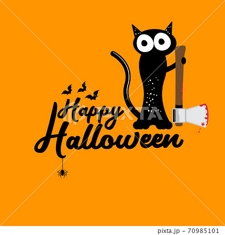 Happy Halloween greeting card or banner with Black cat holding ax isolated on orange background. Funny Halloween black cat holding a bloody ax. Halloween concept illustration Happy Halloween greeting card or banner with Black cat holding ax isolated on orange background. Funny Halloween black cat holding a bloody ax. Halloween concept illustration 70985101