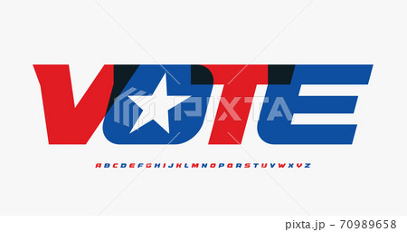 Alphabet for presedential vote poster,banner,flyer,advertisement. Bold italc stunning font, minimalist type for modern political logo, politician headline. USA style letters, vector typography design Alphabet for presedential vote poster,banner,flyer,advertisement. Bold italc stunning font, minimalist type for modern political logo, politician headline. USA style letters, vector typography design 70989658